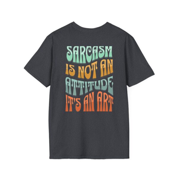 Sarcastic Art Unisex Softstyle T-Shirt - Comfortable Casual Wear for Humor Lovers