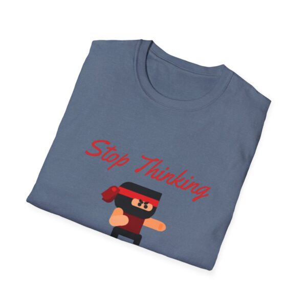 Motivational Ninja Unisex T-Shirt - 'Stop Thinking Just Do It'