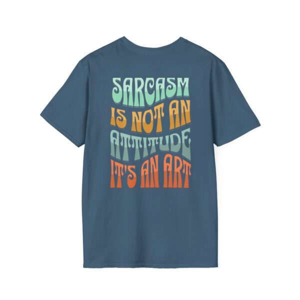 Sarcastic Art Unisex Softstyle T-Shirt - Comfortable Casual Wear for Humor Lovers