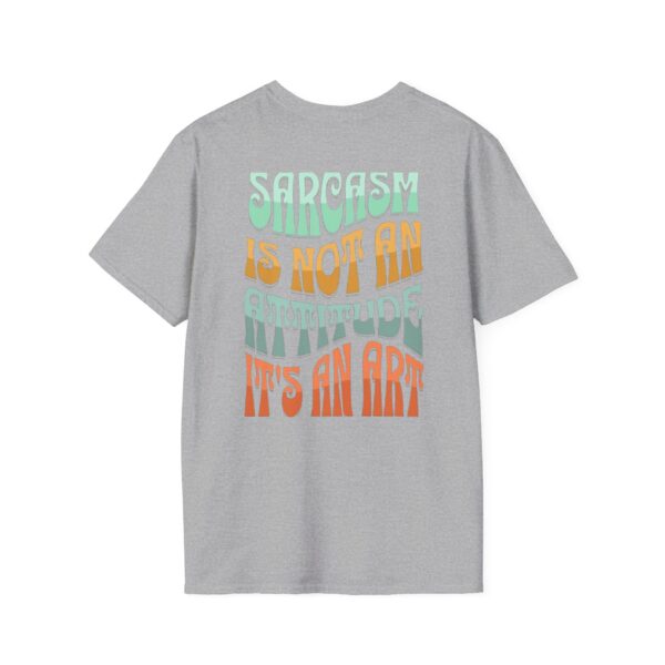 Sarcastic Art Unisex Softstyle T-Shirt - Comfortable Casual Wear for Humor Lovers