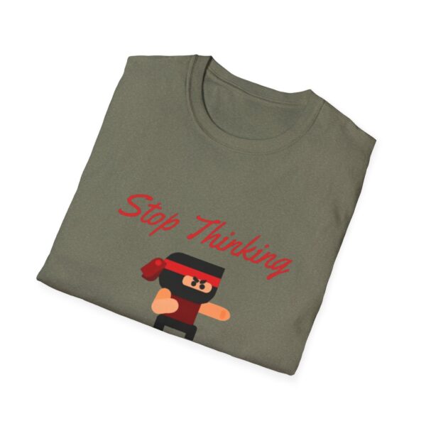 Motivational Ninja Unisex T-Shirt - 'Stop Thinking Just Do It'