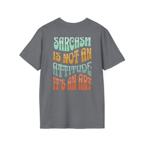 Sarcastic Art Unisex Softstyle T-Shirt - Comfortable Casual Wear for Humor Lovers