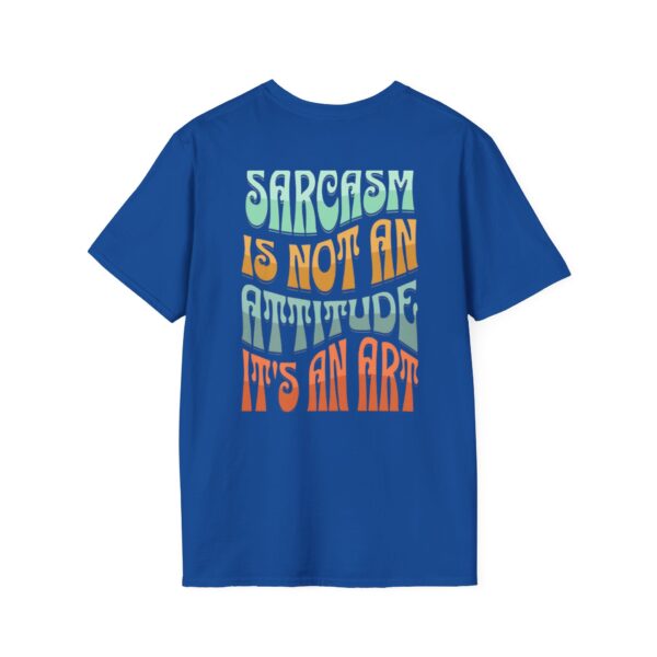 Sarcastic Art Unisex Softstyle T-Shirt - Comfortable Casual Wear for Humor Lovers