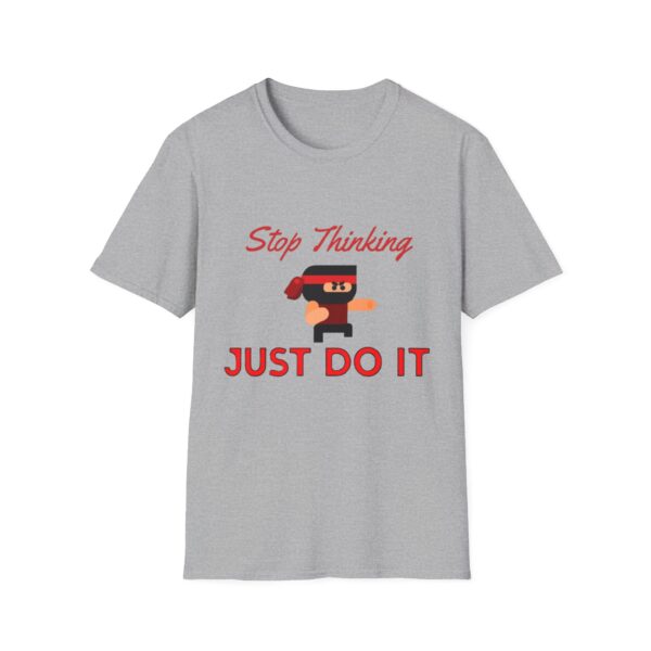 Motivational Ninja Unisex T-Shirt - 'Stop Thinking Just Do It'