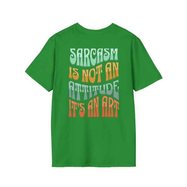 Sarcastic Art Unisex Softstyle T-Shirt - Comfortable Casual Wear for Humor Lovers