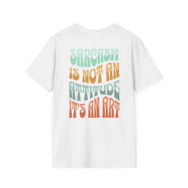 Sarcastic Art Unisex Softstyle T-Shirt - Comfortable Casual Wear for Humor Lovers