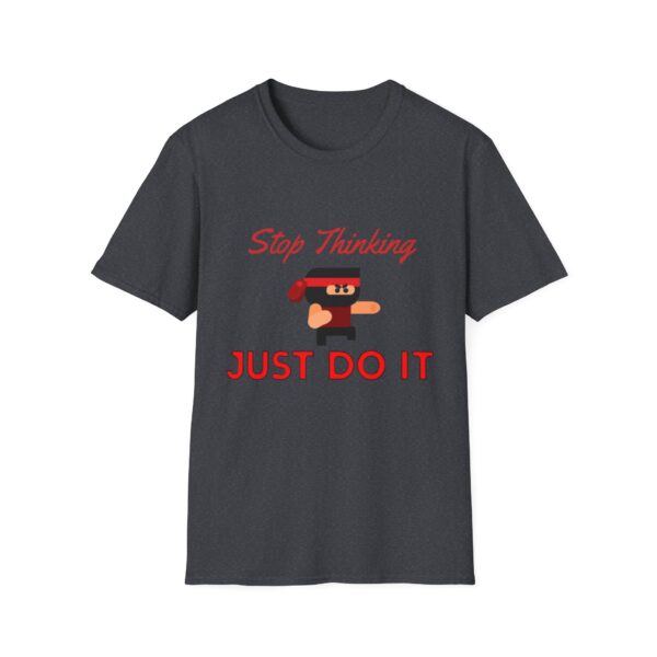 Motivational Ninja Unisex T-Shirt - 'Stop Thinking Just Do It'