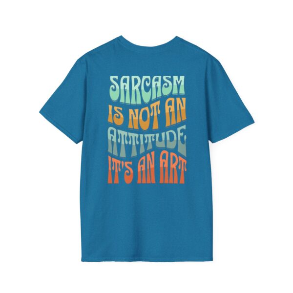 Sarcastic Art Unisex Softstyle T-Shirt - Comfortable Casual Wear for Humor Lovers